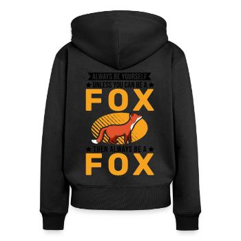 Soyez toujours vous-même Sauf si vous pouvez être un Fox Fuchs - Sweat à capuche zippé Premium bio Femme - noir - Dos - Julia (174cm)