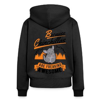Because Chinchillas are freaking awesome - Frauen Premium Bio Zip Hoodie - Schwarz - Hinten - Julia (174cm)