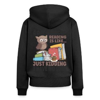 A Day Without Reading - Women's Premium Organic Zip Hoodie - black - Back - Julia (174cm)