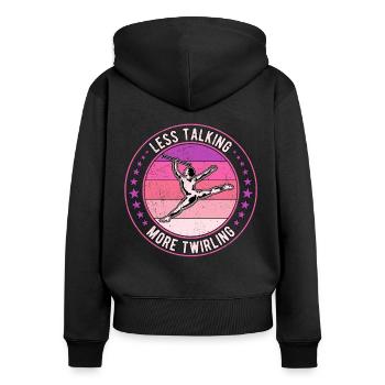 Baton Rod Turning Less Talking More Twirling - Women's Premium Organic Zip Hoodie - black - Back - Julia (174cm)