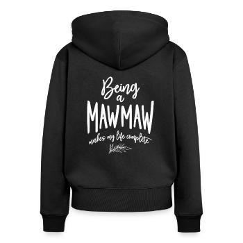 Être un Mawmaw rend ma vie complète - Sweat à capuche zippé Premium bio Femme - noir - Dos - Julia (174cm)