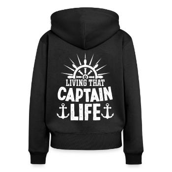 Captain Living That Captain Life Ship Boat - Women's Premium Organic Zip Hoodie - black - Back - Julia (174cm)