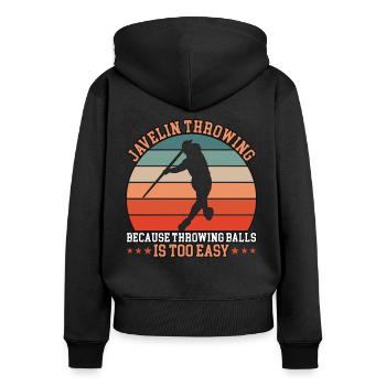 Speerwurf Because Throwing Balls - Frauen Premium Bio Zip Hoodie - Schwarz - Hinten - Julia (174cm)