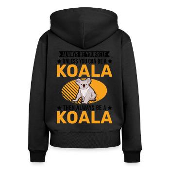 Always be yourself Koala - Women's Premium Organic Zip Hoodie - black - Back - Julia (174cm)