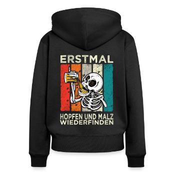 Erstmal Hopfen und Malz Wiederfinden Skelett Bier - Frauen Premium Bio Zip Hoodie - Schwarz - Hinten - Julia (174cm)