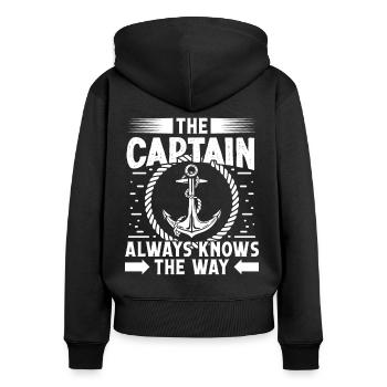 Captain Captain Always Knows The Way Ship Boat - Women's Premium Organic Zip Hoodie - black - Back - Julia (174cm)