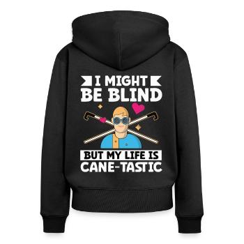 Blindheit My Life Cane-tastic Blindness Awareness - Frauen Premium Bio Zip Hoodie - Schwarz - Hinten - Julia (174cm)
