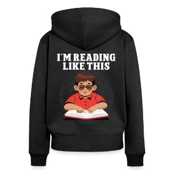 Blindheit Im Reading Like This Blindness Awareness - Frauen Premium Bio Zip Hoodie - Schwarz - Hinten - Julia (174cm)