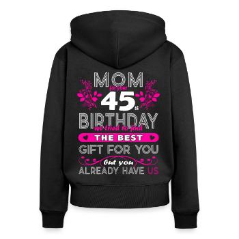 Funny Birthday Wishes Women 45 Birthday - Women's Premium Organic Zip Hoodie - black - Back - Julia (174cm)