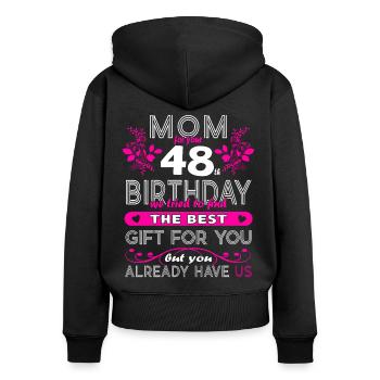 Funny Birthday Wishes Women 48th Birthday - Women's Premium Organic Zip Hoodie - black - Back - Julia (174cm)