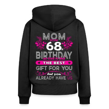 Funny Birthday Wishes Women 68th Birthday - Women's Premium Organic Zip Hoodie - black - Back - Julia (174cm)