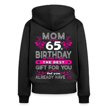 Lustige Geburtstagswünsche Frauen 65. Geburtstag - Frauen Premium Bio Zip Hoodie - Schwarz - Hinten - Julia (174cm)