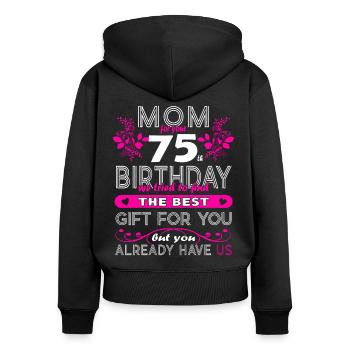 Funny Birthday Wishes Women 75th Birthday - Women's Premium Organic Zip Hoodie - black - Back - Julia (174cm)