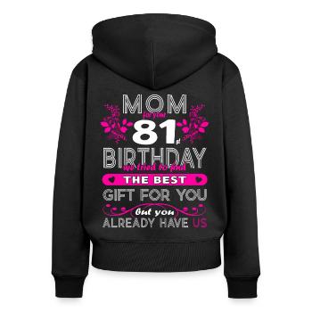 Funny Birthday Wishes Women 81st Birthday - Women's Premium Organic Zip Hoodie - black - Back - Julia (174cm)