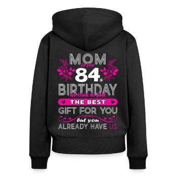 Funny Birthday Wishes Women 84th Birthday - Women's Premium Organic Zip Hoodie - black - Back - Julia (174cm)