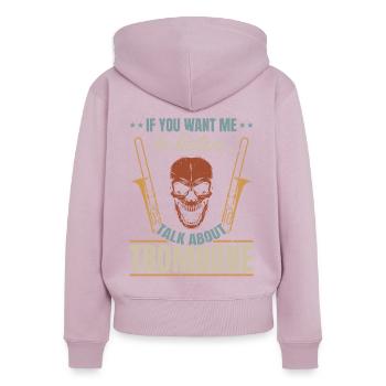 Si vous voulez que je vous écoute, parlez de Trombone Trombone - Sweat à capuche zippé Premium bio Femme - rose poudré - Dos - Julia (174cm)