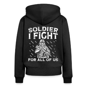 Soldier I Fight For All Of Us Military Army Veteran - Women's Premium Organic Zip Hoodie - black - Back - Julia (174cm)