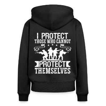 Soldier Protect Those Who Cannot Military Army - Women's Premium Organic Zip Hoodie - black - Back - Julia (174cm)