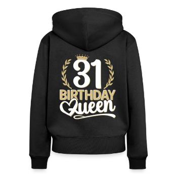 31. Geburtstag Frau 31 Jahre alt 31ter 31er Queen - Frauen Premium Bio Zip Hoodie - Schwarz - Hinten - Julia (174cm)