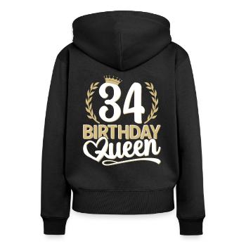 34th birthday woman 34 years old 34th 34er Queen - Women's Premium Organic Zip Hoodie - black - Back - Julia (174cm)