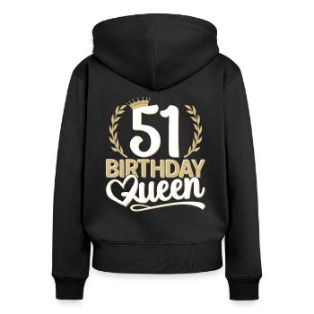 51. Geburtstag Frau 51 Jahre alt 51ter 51er Queen - Frauen Premium Bio Zip Hoodie - Schwarz - Hinten - Julia (174cm)