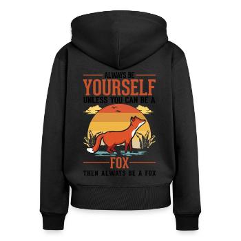 Always be yourself Fox Fuchs - Women's Premium Organic Zip Hoodie - black - Back - Julia (174cm)
