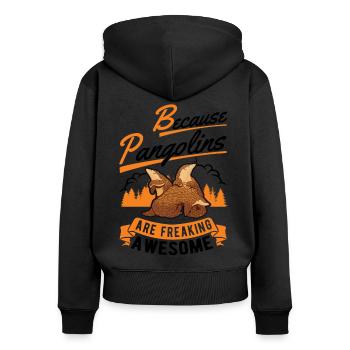 Because Pangolins are freaking awesome - Women's Premium Organic Zip Hoodie - black - Back - Julia (174cm)