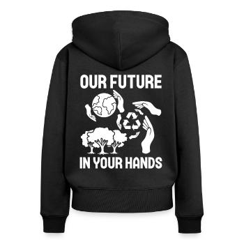 Environmental Activism Future In Your Hands Environmental Protection - Women's Premium Organic Zip Hoodie - black - Back - Julia (174cm)