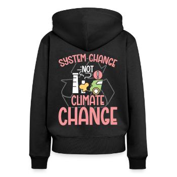 Environmental Activism System Change Not Climate Change - Women's Premium Organic Zip Hoodie - black - Back - Julia (174cm)