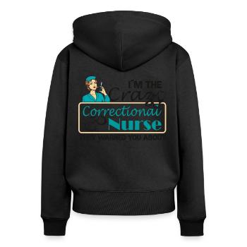 « Je suis l’infirmière de prison folle » - Sweat à capuche zippé Premium bio Femme - noir - Dos - Julia (174cm)