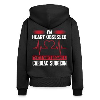 Cardiac Surgeon Heart Obsessed Cardiac Surgery Surgeon - Women's Premium Organic Zip Hoodie - black - Back - Julia (174cm)