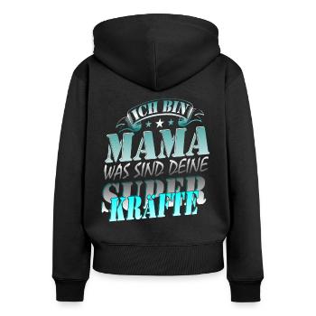Superkraefte Mama Geburtstag Geschenk - Frauen Premium Bio Zip Hoodie - Schwarz - Hinten - Julia (174cm)
