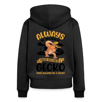 Always be yourself Unless you can be a Gecko - Frauen Premium Bio Zip Hoodie - Schwarz - Hinten - Julia (174cm)