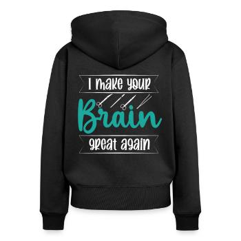 Brain Surgeon Make Brain Great Again Neurosurgeon - Women's Premium Organic Zip Hoodie - black - Back - Julia (174cm)
