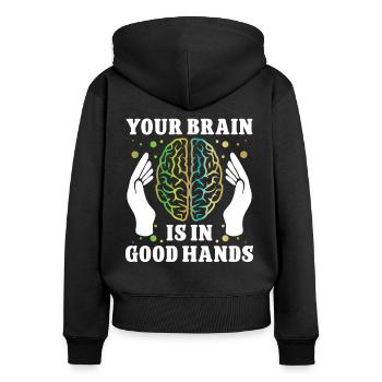 Brain Surgeon Brain In Good Hands Neurosurgeon - Women's Premium Organic Zip Hoodie - black - Back - Julia (174cm)