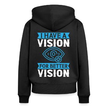 Optiker Have A Vision For Better Vision Optometrie - Frauen Premium Bio Zip Hoodie - Schwarz - Hinten - Julia (174cm)