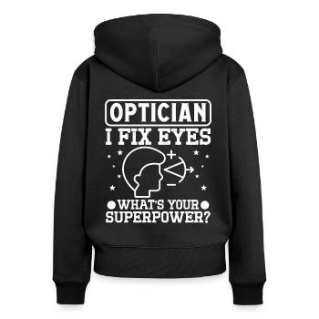 Optiker Optician Fix Eyes Optometrie Augenarzt - Frauen Premium Bio Zip Hoodie - Schwarz - Hinten - Julia (174cm)