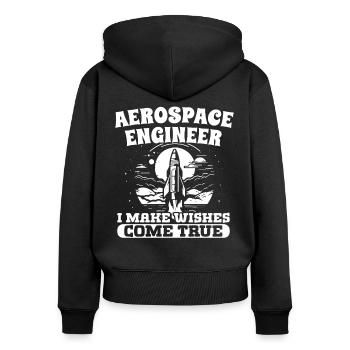Aerospace Engineer Make Wishes Come True - Women's Premium Organic Zip Hoodie - black - Back - Julia (174cm)