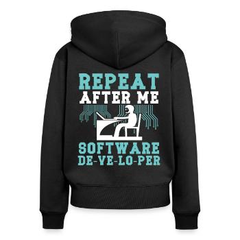 Softwareentwickler Repeat After Me Programmierer - Frauen Premium Bio Zip Hoodie - Schwarz - Hinten - Julia (174cm)