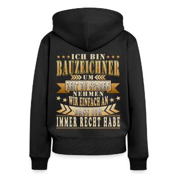 Bauzeichner spruch - Frauen Premium Bio Zip Hoodie - Schwarz - Hinten - Julia (174cm)