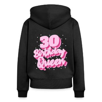 Birthday Queen 30 - Women's Premium Organic Zip Hoodie - black - Back - Julia (174cm)
