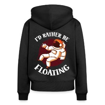 Astronaut Rather Be Floating Raumfahrer Weltraum - Frauen Premium Bio Zip Hoodie - Schwarz - Hinten - Julia (174cm)