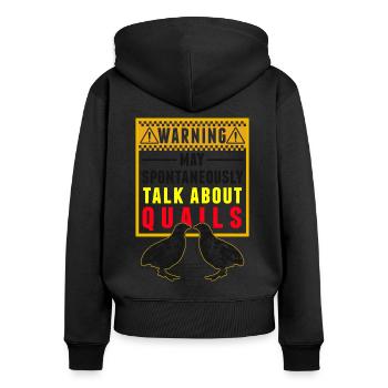 Warning Quail Quail Breeding Quail Breeder - Women's Premium Organic Zip Hoodie - black - Back - Julia (174cm)