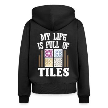 Tilenleger Life Is Full Of Tiles - Women's Premium Organic Zip Hoodie - black - Back - Julia (174cm)