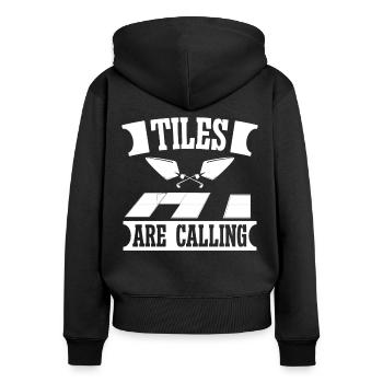 Fliesenleger Tiles Are Calling Bodenleger Fliesen - Frauen Premium Bio Zip Hoodie - Schwarz - Hinten - Julia (174cm)