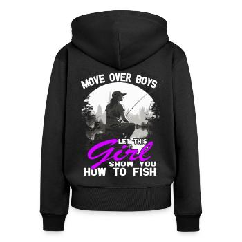 This girl show you how to fish - Angler - Fishing - Women's Premium Organic Zip Hoodie - black - Back - Julia (174cm)