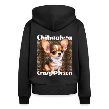 Chihuahua Crazy Person - Frauen Premium Bio Zip Hoodie - Schwarz - Hinten - Julia (174cm)
