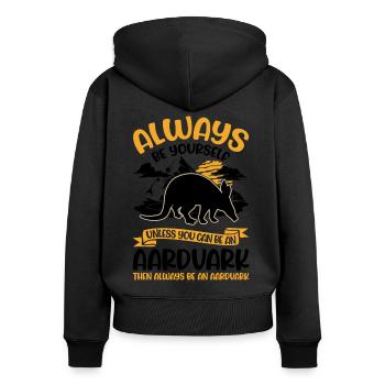Always be yourself Aardvark Erdferkel - Frauen Premium Bio Zip Hoodie - Schwarz - Hinten - Julia (174cm)