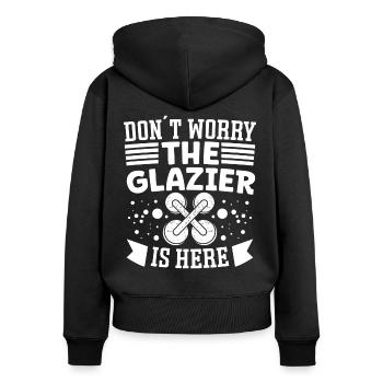 Glaser Don´t Worry Glazier Is Here Glaserarbeiter - Women's Premium Organic Zip Hoodie - black - Back - Julia (174cm)