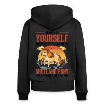 Always be yourself Shetland Pony Shetty - Frauen Premium Bio Zip Hoodie - Schwarz - Hinten - Julia (174cm)